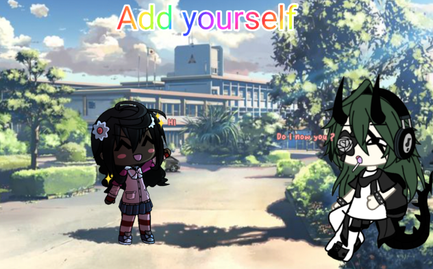 Gacha life add yourself