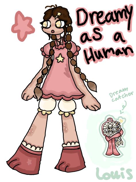Dreamy as a human!