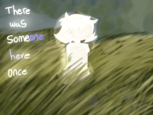 There was someone here once