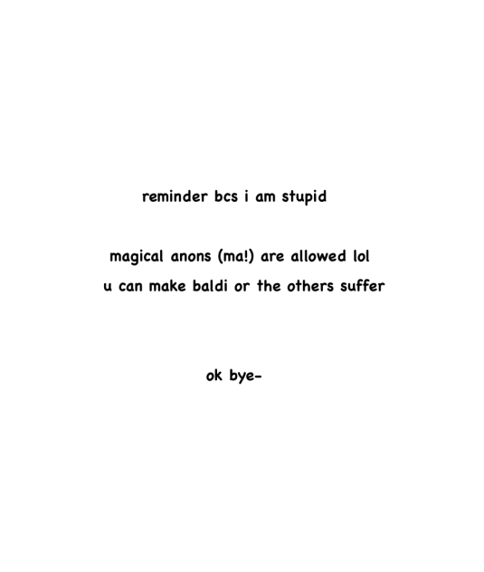 lil reminder for ask_baldi_n_fam