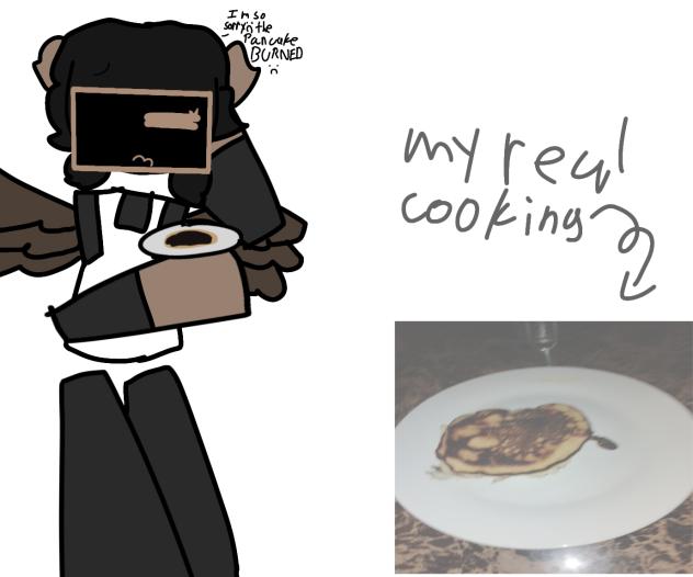 YES I COOKED PANCAKES BUR BURNED