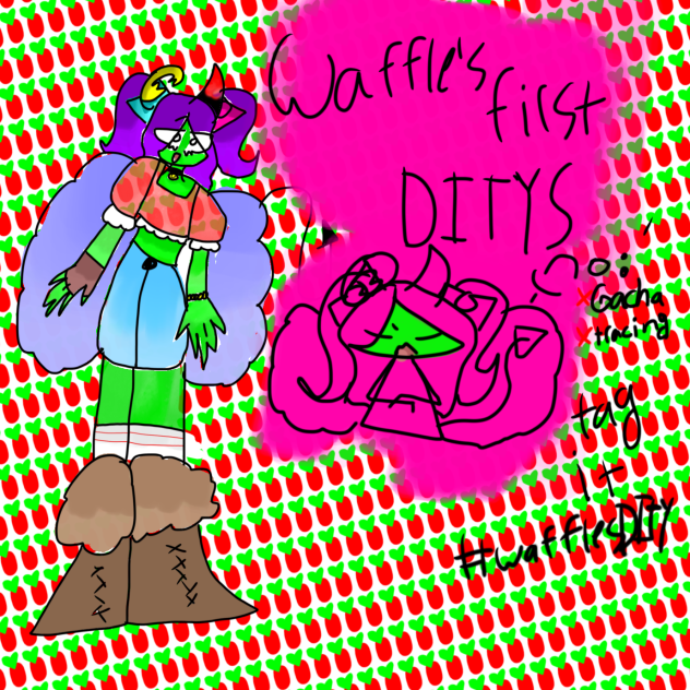 Waffles first DITYS