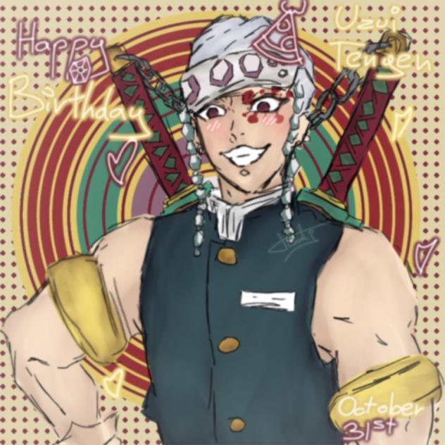 🎉Happy Birthday - Uzui Tengen🎉🥭