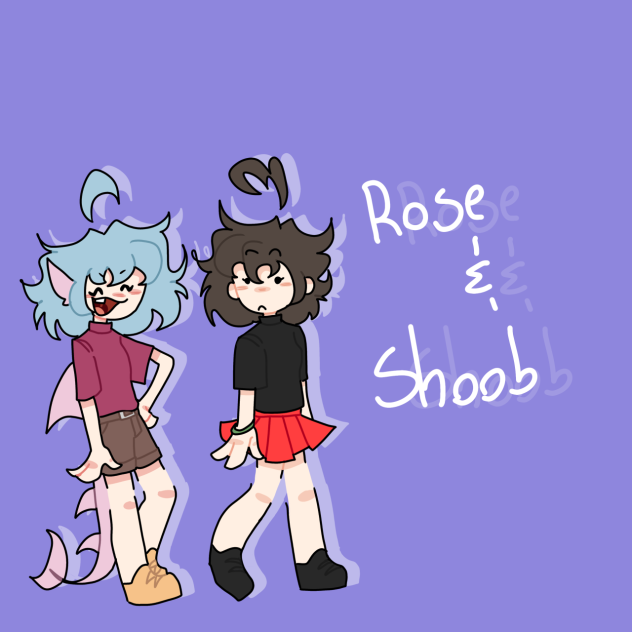 Rose and Shoob