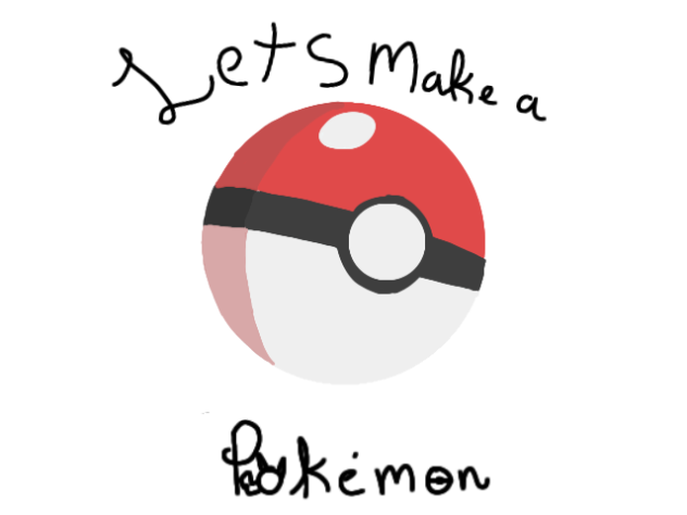 Lets make a pokémon