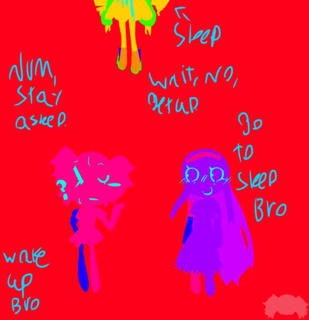 Wake up bro