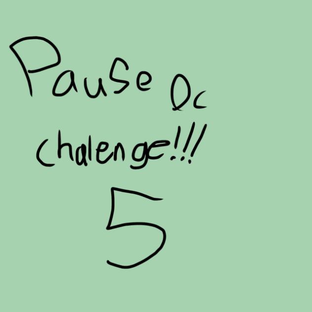 Pause oc challenge