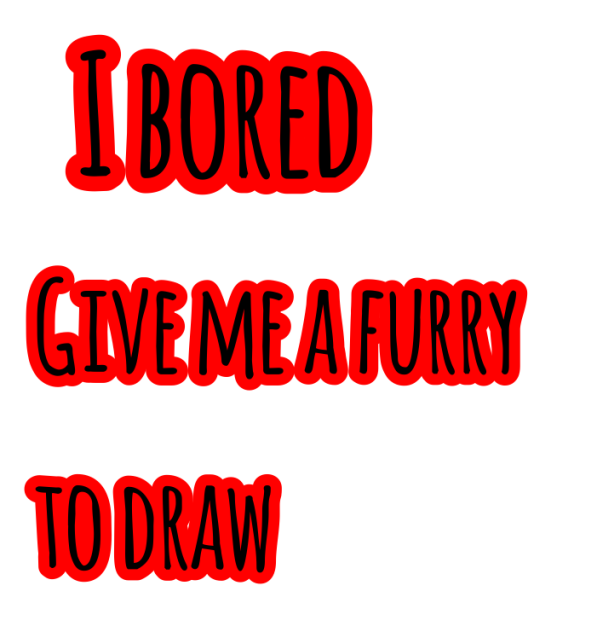 I BORED