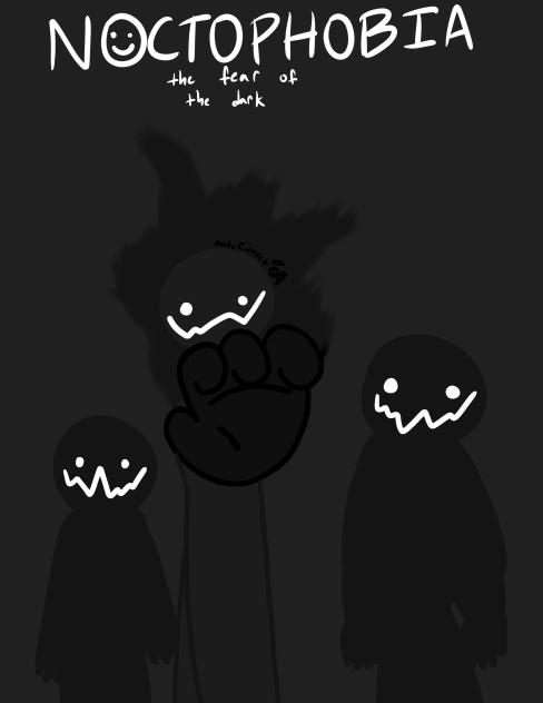 NOCTOPHOBIA