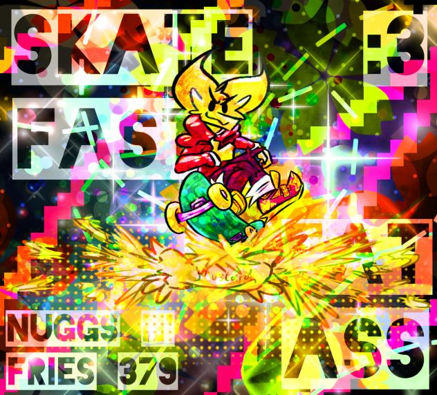 💛🛹!Skate Fast Eat Ass!💥🥙