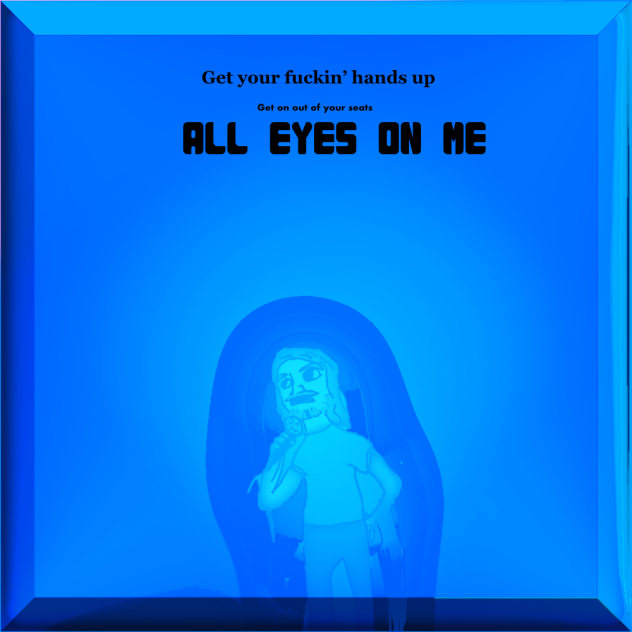 All Eyes On Me