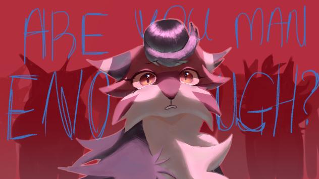 Are you man enough