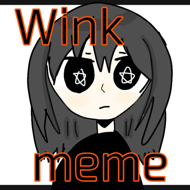 Wink　meme　オリキャラ