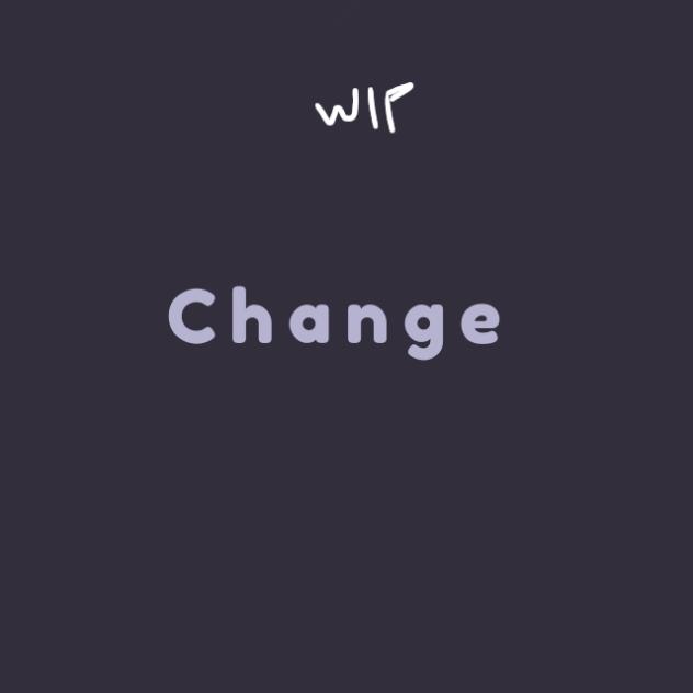 °°Change°°