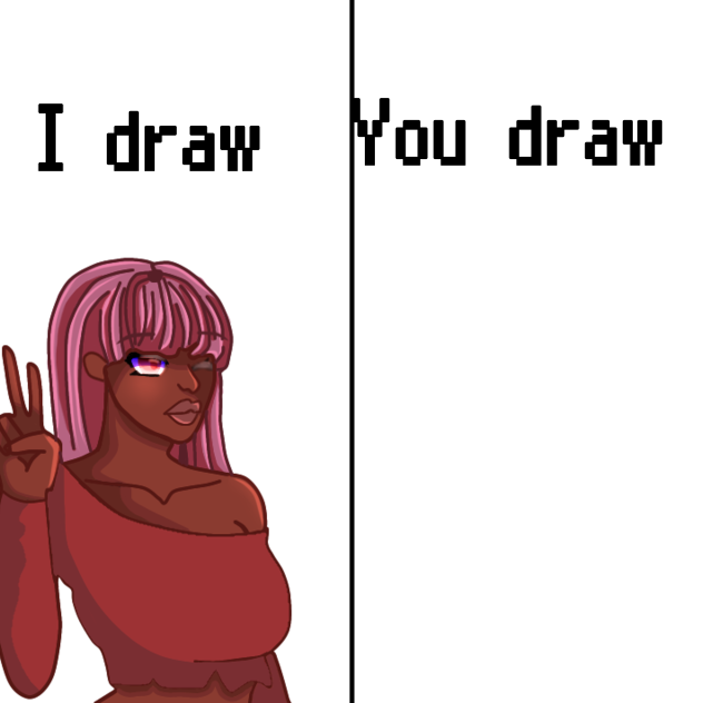 I draw you draw