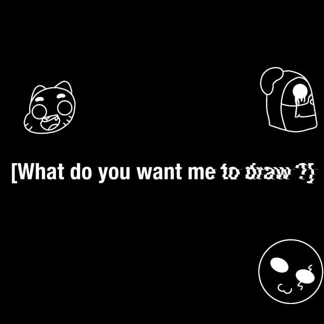 What do you want me to draw