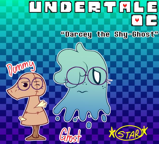 My UT Oc “Darcey the Ghost”
