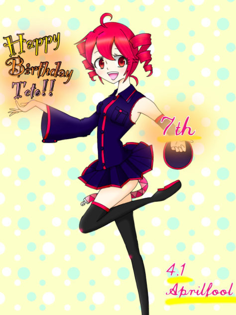 Happy Birthday Teto!!