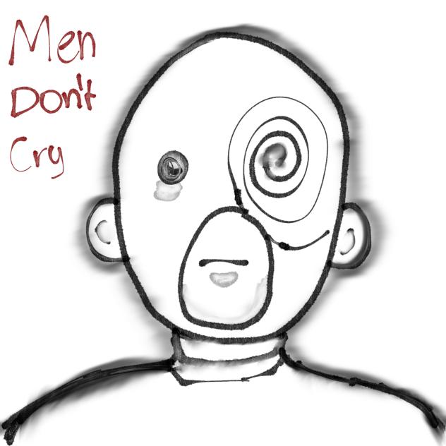 Men Don't Cry