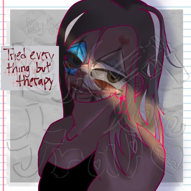 “Tried everything but therapy”