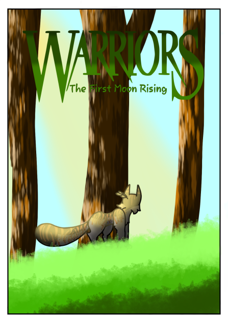 Warrior Cats Fanfic Book 1 Cover!