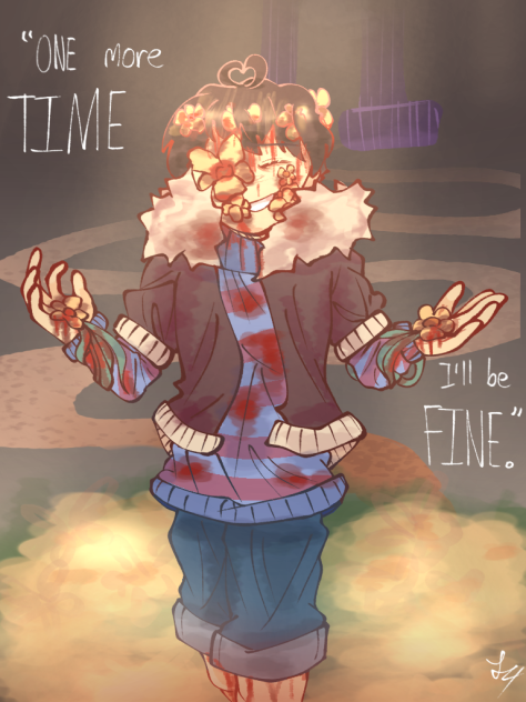 “You know you’ll be fine without me.”
