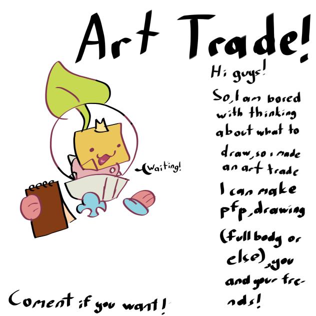 ART TRADE!!!!!!