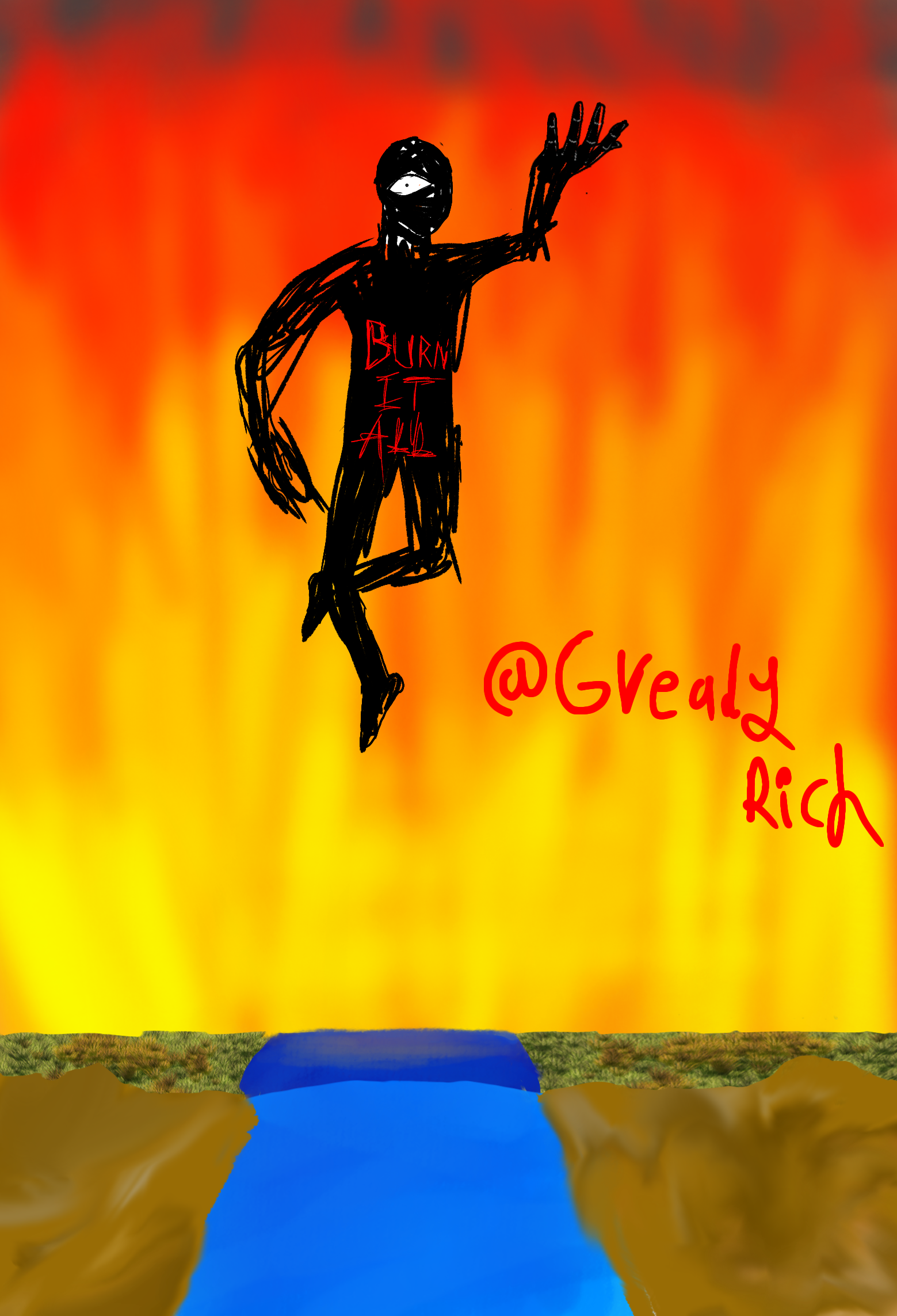 BURN IT DOWN!!! - ibisPaint