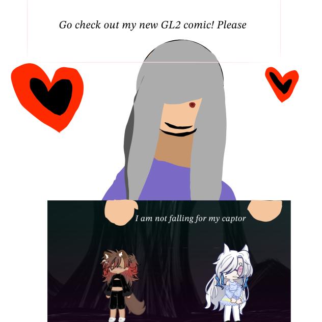 Please go check out my gl2 comic
