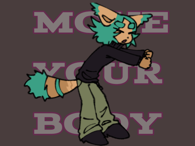 MOVE YOUR BODY