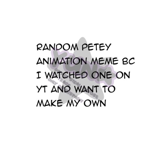 Petey angst I think