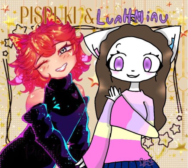 Pispuki & Luah Mial