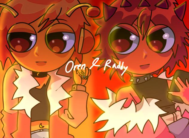 Oren and Raddy