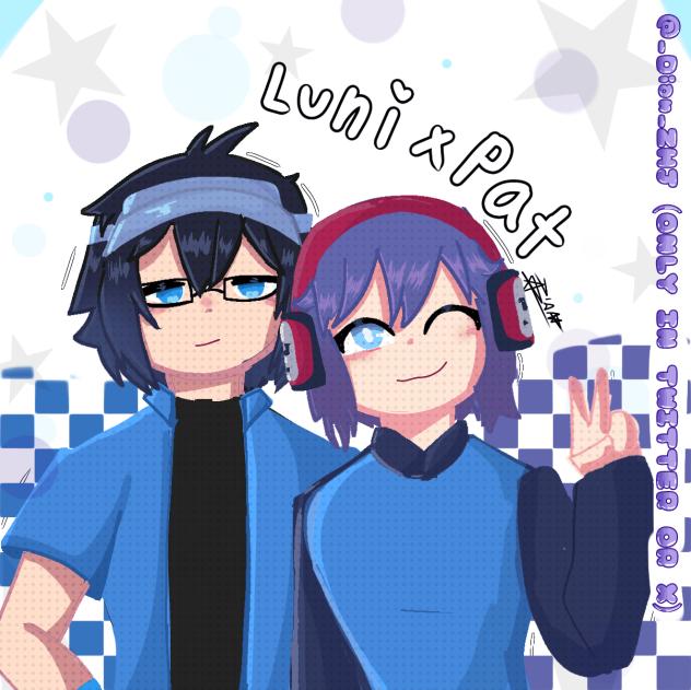 Luni x Pat