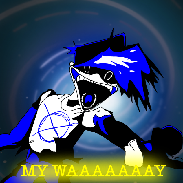 MY WAAAAAAAAAAAAAAAAAY