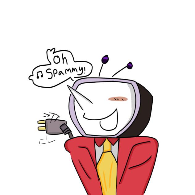 Oh Spammy🎵
