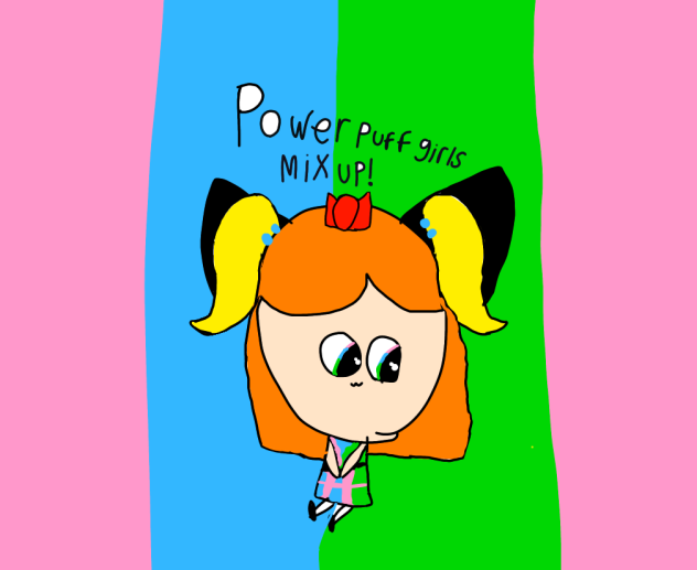 PowerPuffGirls mixup!