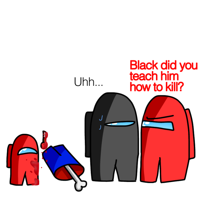 The bebeh imposter’s first kill