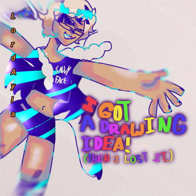 I got a drawing idea! (Then I lost it.)