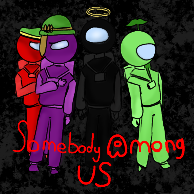 fanart for somebody among us