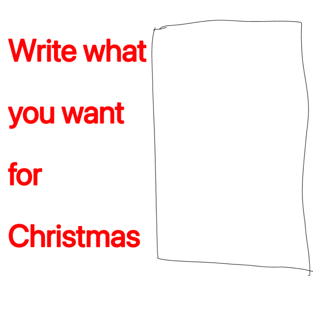 Write what you want for Christmas