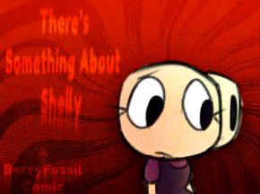 There’s Something about Shelly..