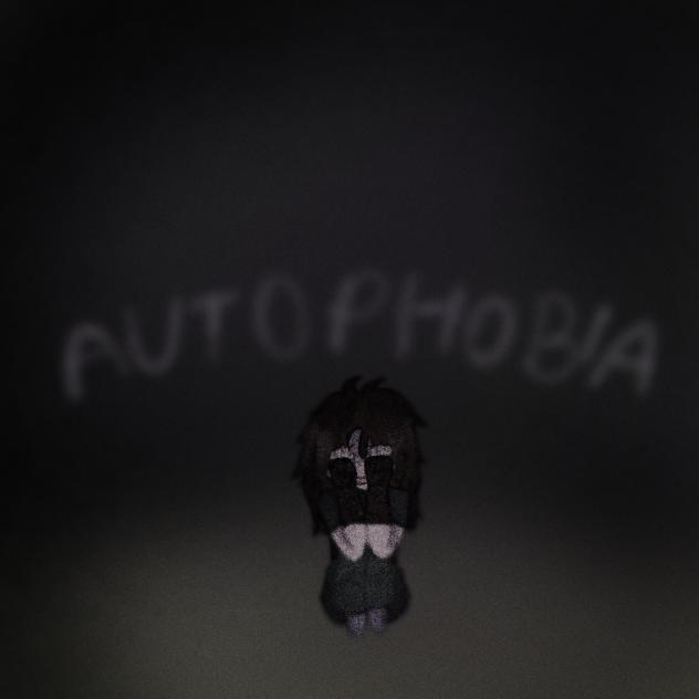 Autophobia