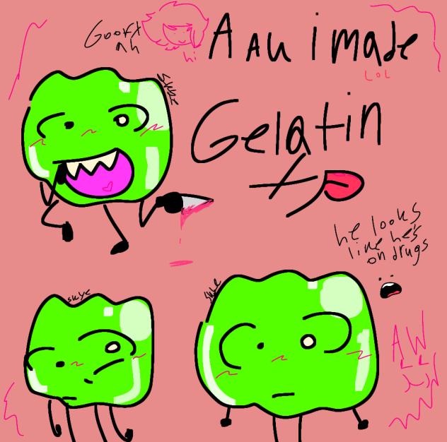 cough.... gelatin in my random au
