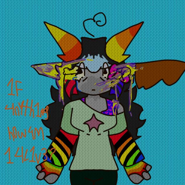 1f 4nyth1ng h0w 4m 1 4l1v3