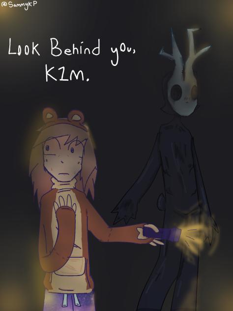 Look behind you, K1M