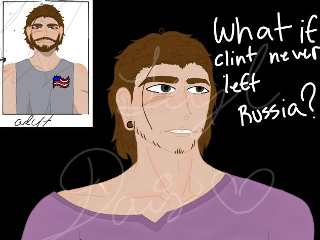 what if Clint never left Russia