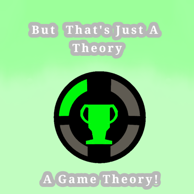 That's just a Theory