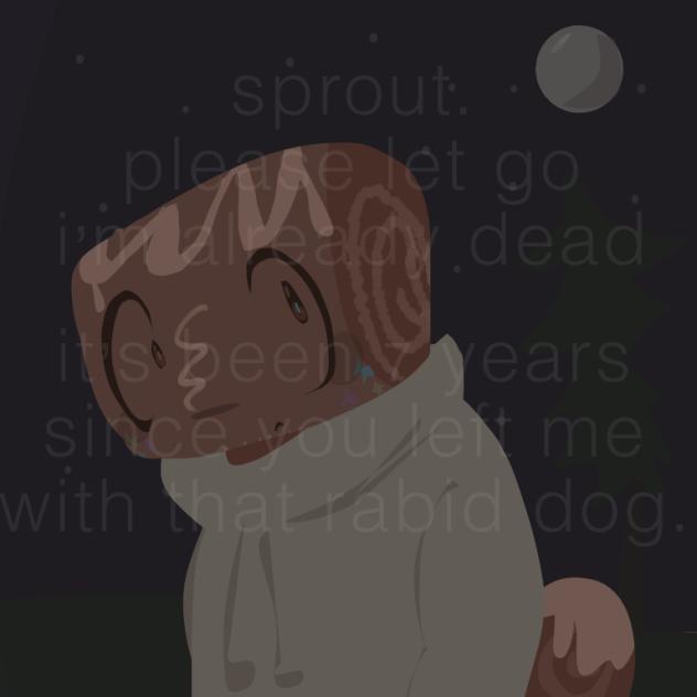 let him go sprout.