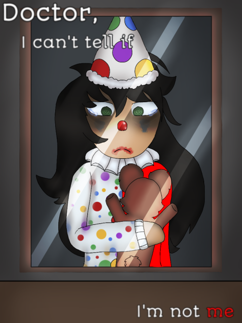 [YOU ARE A  C  L  O  W  N] (Fanart)